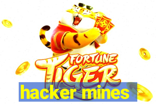 hacker mines