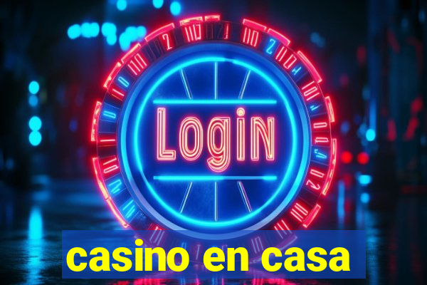 casino en casa