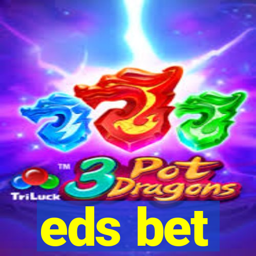 eds bet