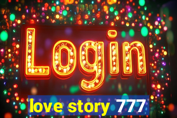 love story 777