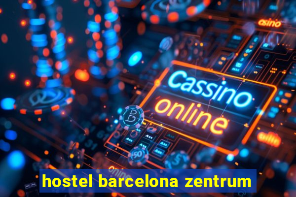 hostel barcelona zentrum