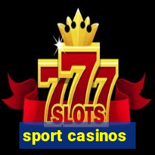 sport casinos