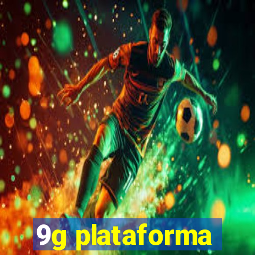 9g plataforma