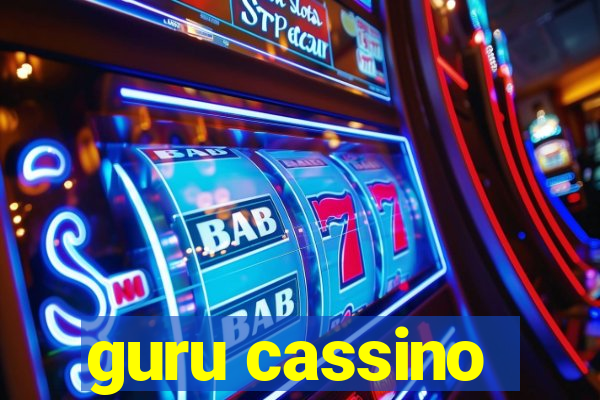 guru cassino