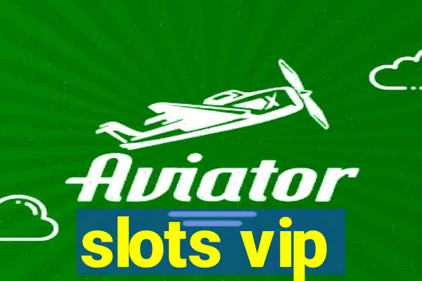 slots vip