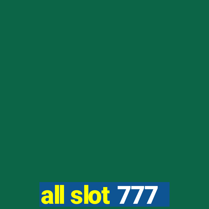 all slot 777