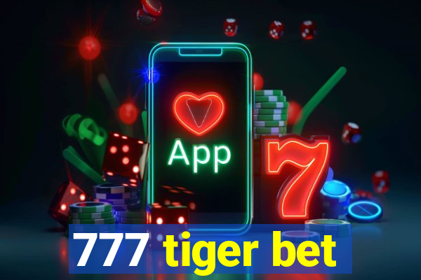 777 tiger bet