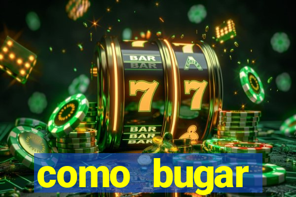 como bugar plataforma de jogos