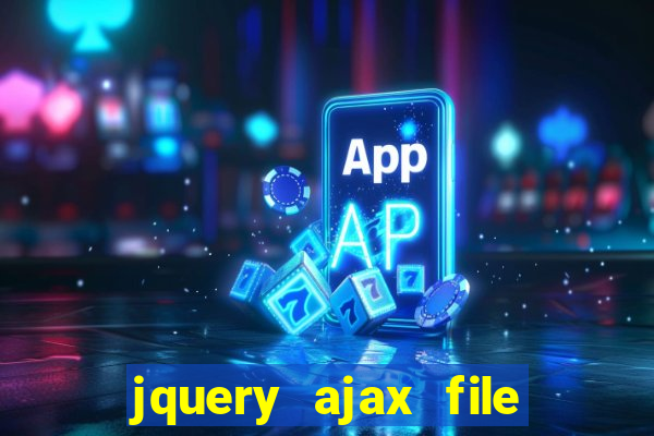 jquery ajax file upload multipart/form-data