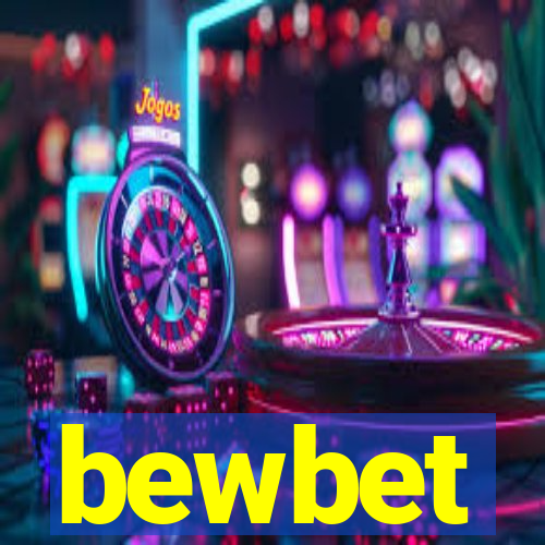 bewbet