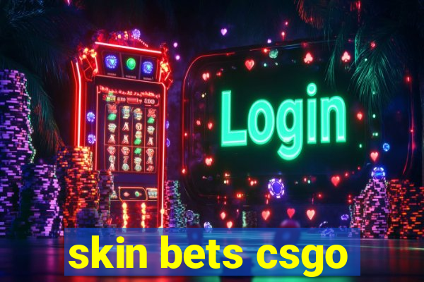 skin bets csgo