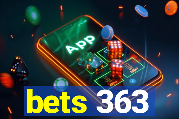 bets 363