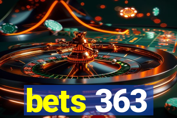 bets 363