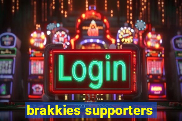 brakkies supporters