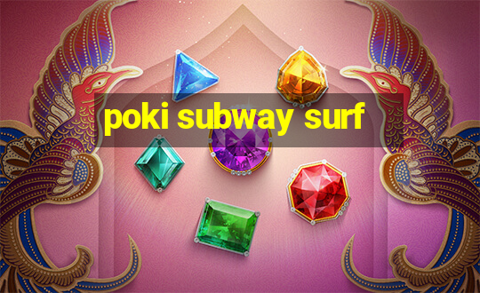 poki subway surf