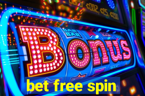 bet free spin