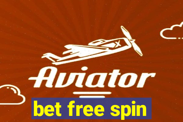 bet free spin