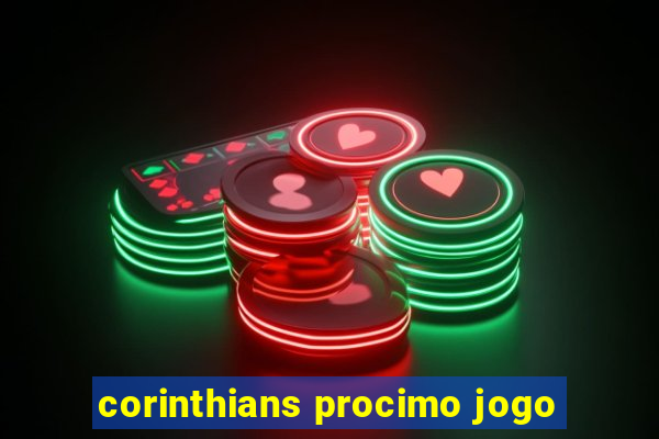 corinthians procimo jogo