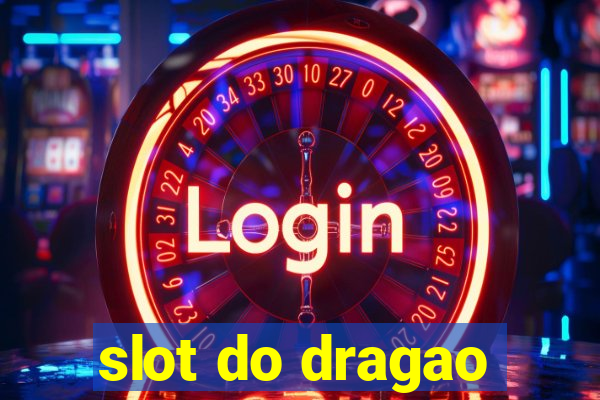 slot do dragao