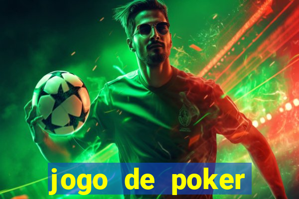 jogo de poker dinheiro real