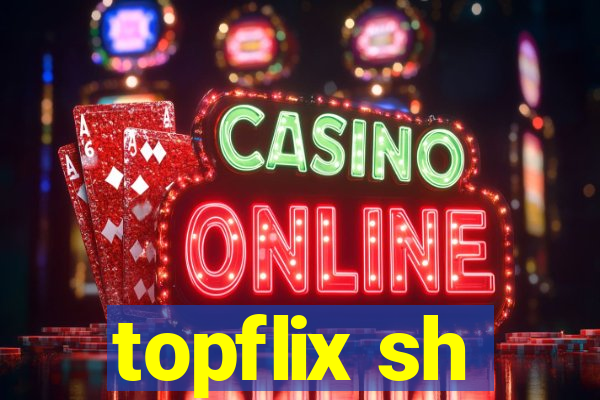 topflix sh