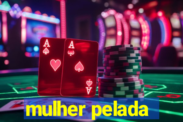 mulher pelada