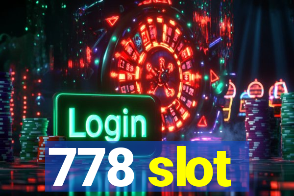 778 slot