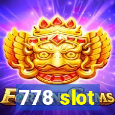 778 slot