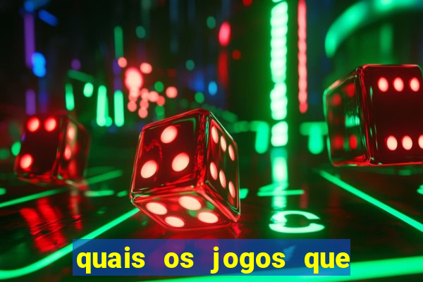 quais os jogos que d茫o dinheiro de verdade