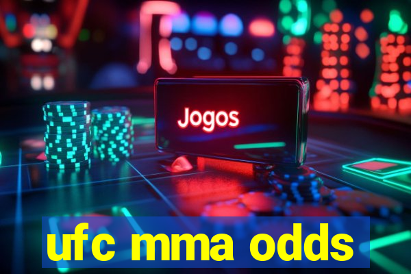 ufc mma odds