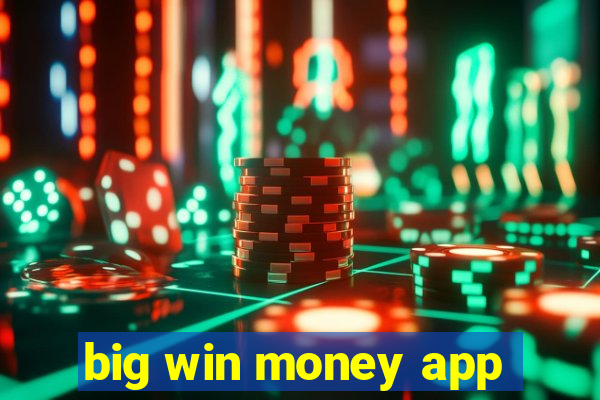 big win money app