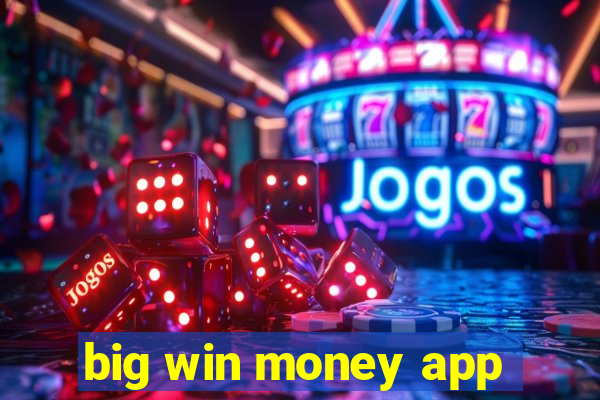 big win money app