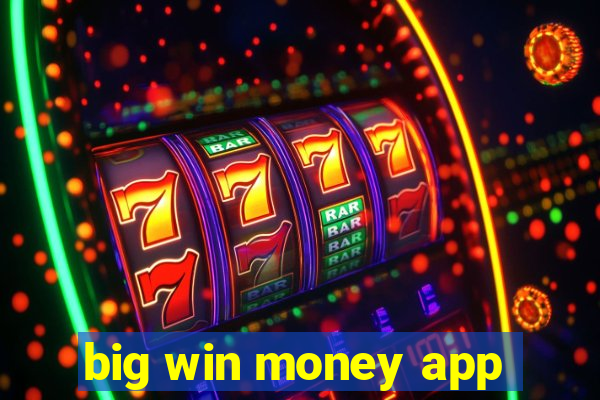 big win money app