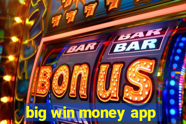 big win money app