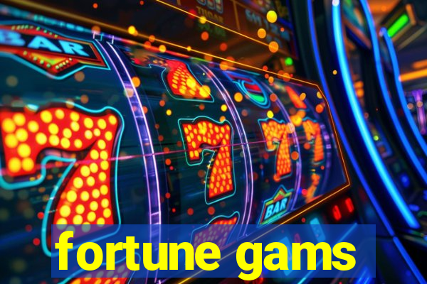 fortune gams