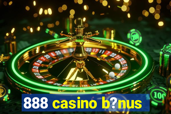 888 casino b?nus