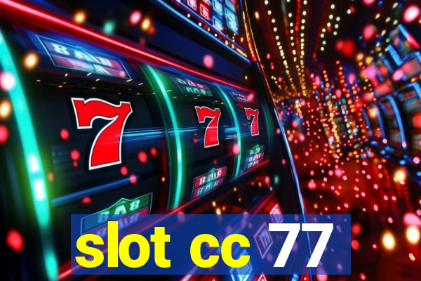 slot cc 77