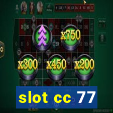 slot cc 77