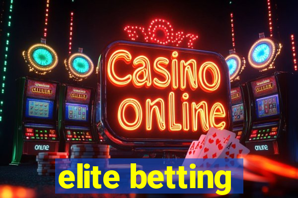 elite betting