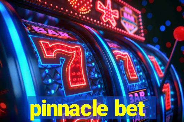 pinnacle bet