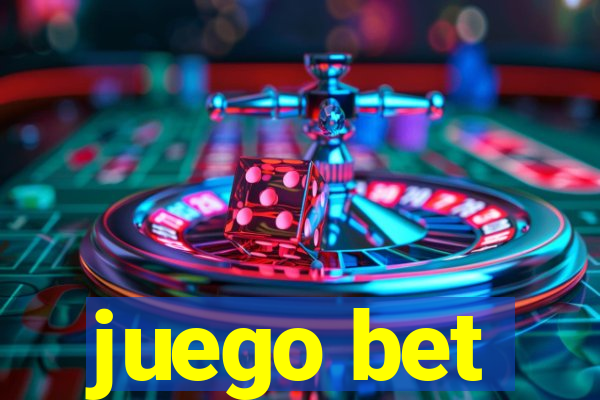 juego bet