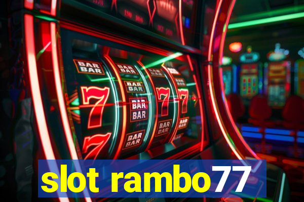 slot rambo77