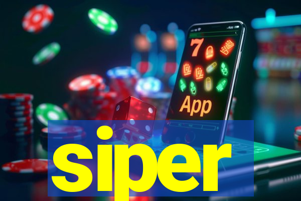 siper