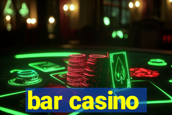 bar casino