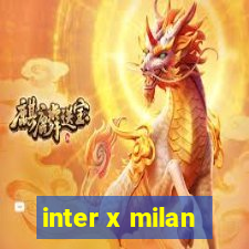 inter x milan