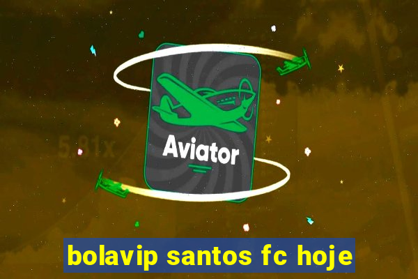 bolavip santos fc hoje