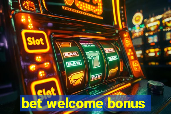 bet welcome bonus