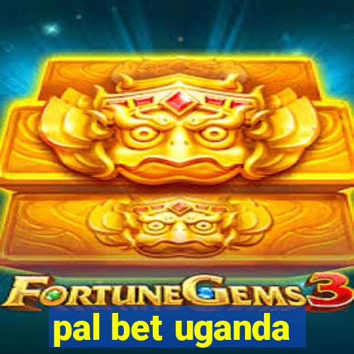 pal bet uganda