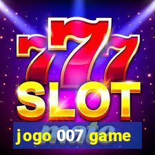 jogo 007 game