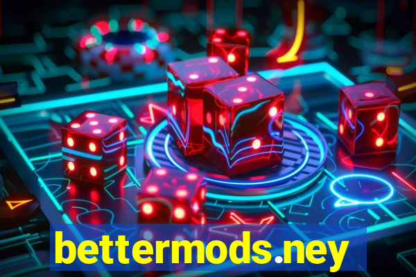 bettermods.ney